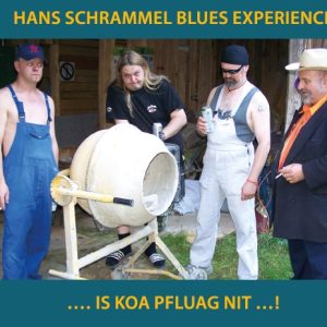 CD Hans Schrammel Blues Experience (... Is koa Pfluag nit! ...) 2007